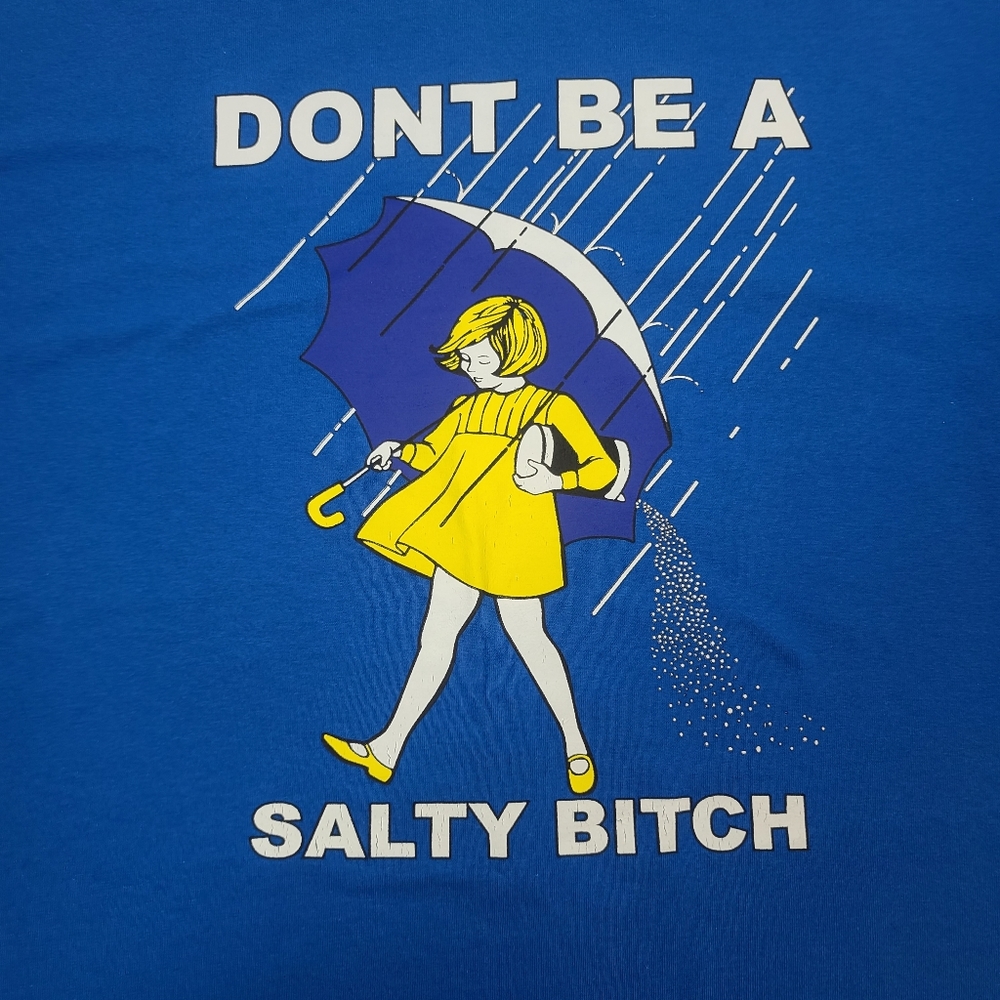 SOLD EBAY Gildan Blue Don't Be Salty Tshirt Adult SIZE XL - Picture 3 of 7